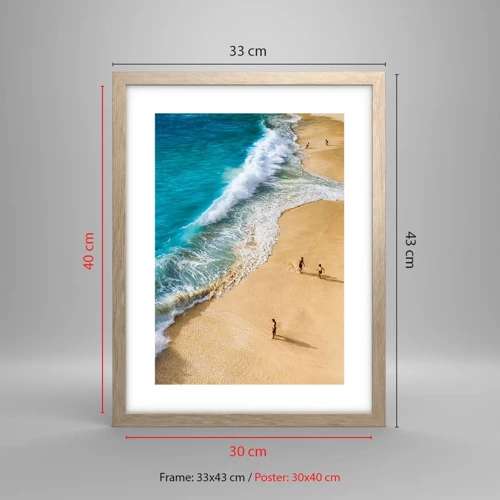 Een poster in een licht eiken lijst - En dan de zon, het strand… - 30x40 cm