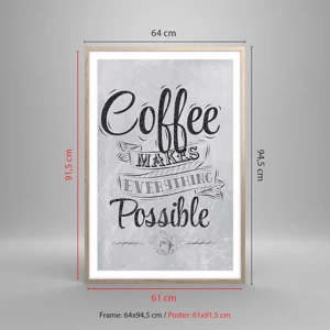 Een poster in een licht eiken lijst - Hoe kun je niet van koffie houden? - 61x91 cm