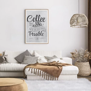 Een poster in een licht eiken lijst - Hoe kun je niet van koffie houden? - 61x91 cm