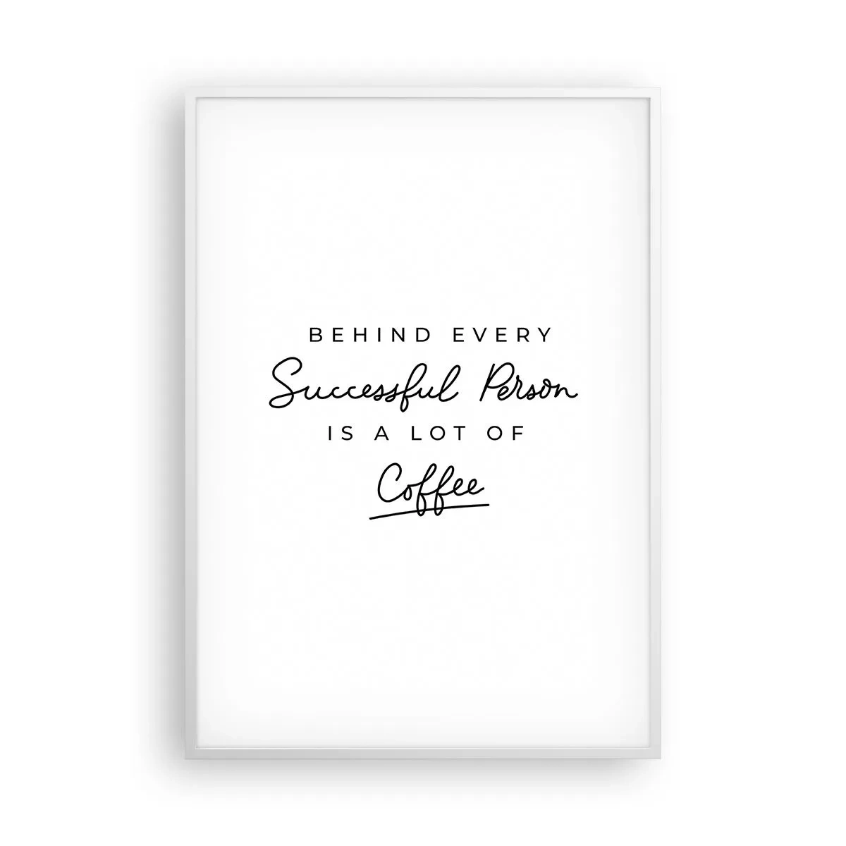 Poster in een witte lijst - Het geheim van succes - 70x100 cm