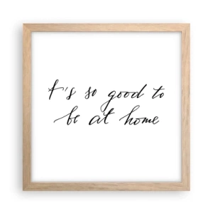 Een poster in een licht eiken lijst - De hele waarheid - 30x30 cm