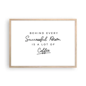 Een poster in een licht eiken lijst - Het geheim van succes - 70x50 cm