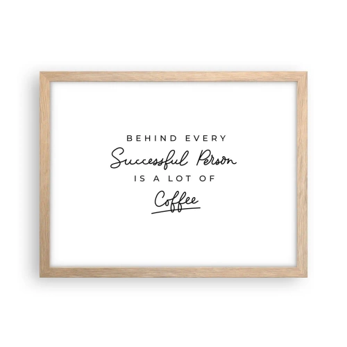 Een poster in een licht eiken lijst - Het geheim van succes - 40x30 cm