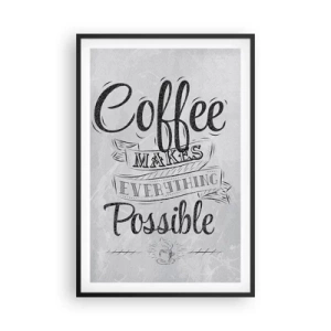 Poster in een zwarte lijst - Hoe kun je niet van koffie houden? - 61x91 cm