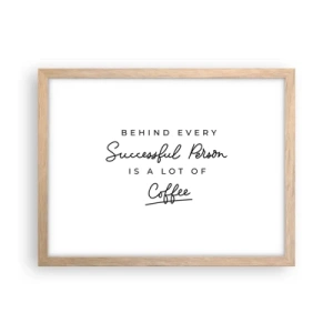 Een poster in een licht eiken lijst - Het geheim van succes - 40x30 cm