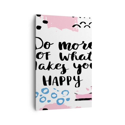 Schilderen op canvas - Hoe gelukkig te zijn - 80x120 cm