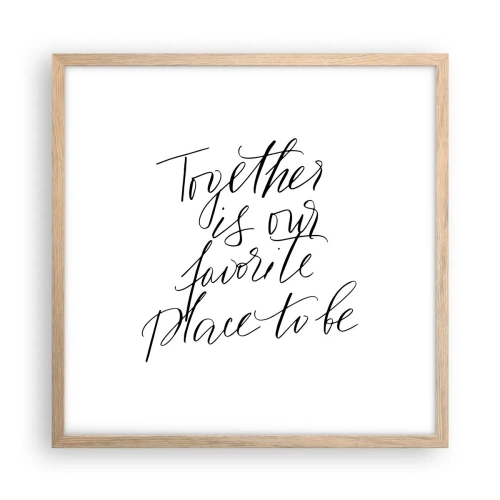 Een poster in een licht eiken lijst - Voel jij het ook? - 50x50 cm