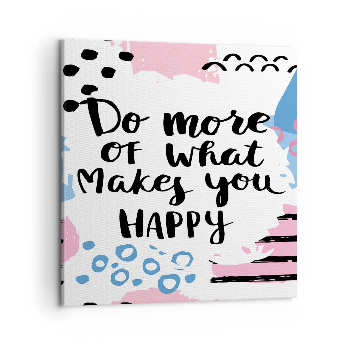 Schilderen op canvas - Hoe gelukkig te zijn - 60x60 cm
