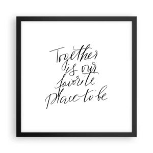 Poster in een zwarte lijst - Voel jij het ook? - 40x40 cm