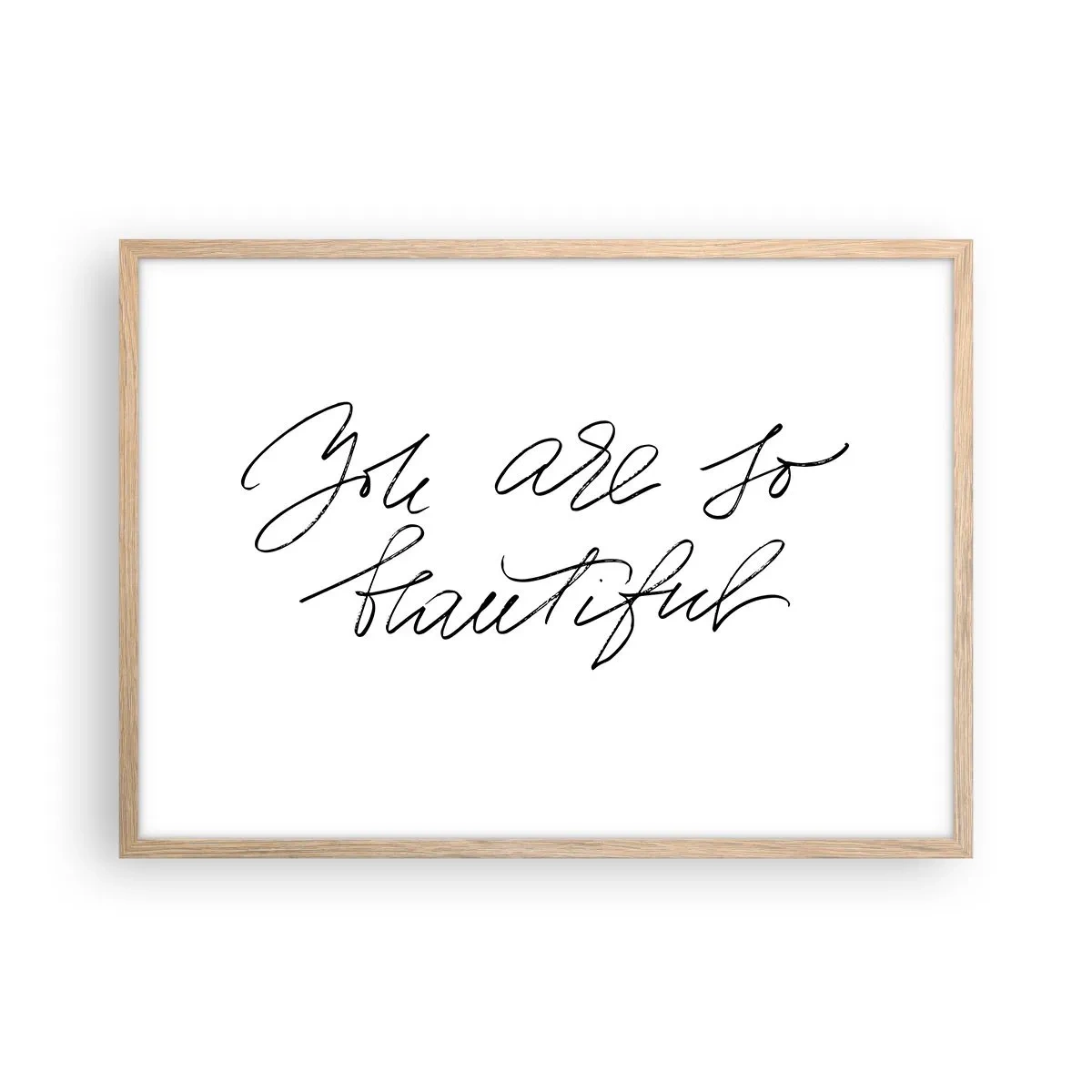 Een poster in een licht eiken lijst - Geloof het echt... - 70x50 cm
