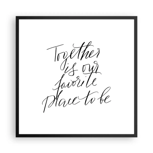 Poster in een zwarte lijst - Voel jij het ook? - 60x60 cm