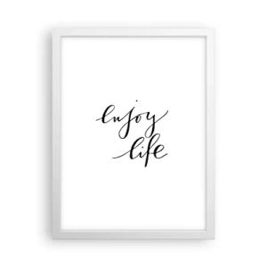 Poster in een witte lijst - Niets aan toe te voegen… - 30x40 cm