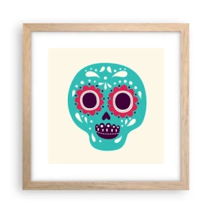 Een poster in een licht eiken lijst - Leven – plezier tot de dood - 30x30 cm