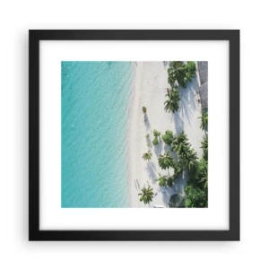 Poster in een zwarte lijst - Een vakantie in het paradijs - 30x30 cm