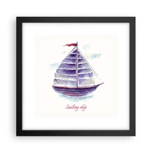 Poster in een zwarte lijst - Volle zeilen en rustig water - 30x30 cm