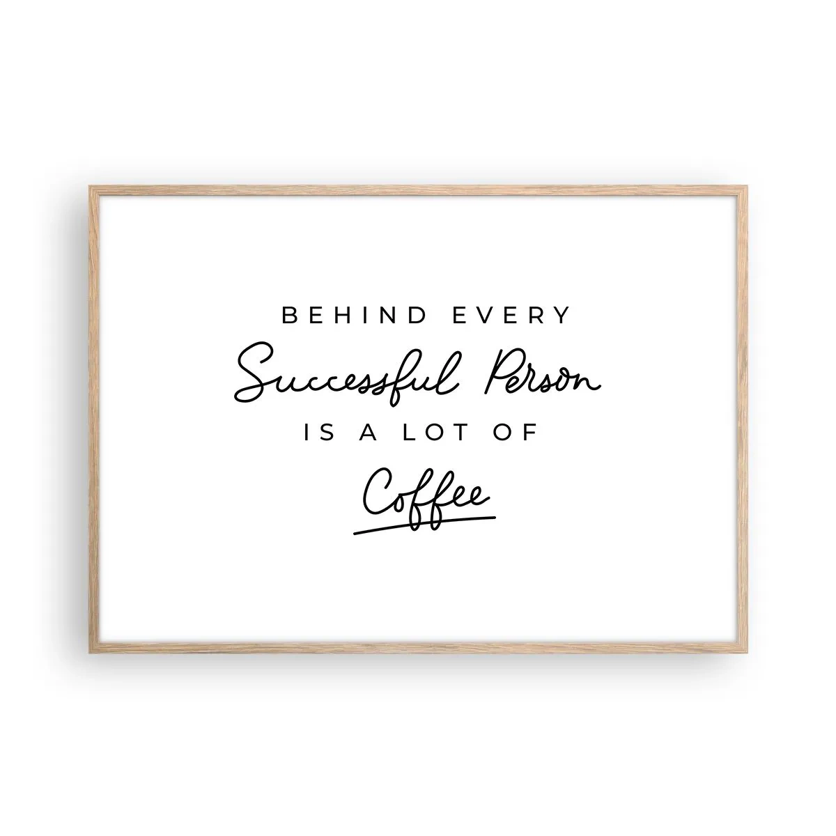 Een poster in een licht eiken lijst - Het geheim van succes - 100x70 cm
