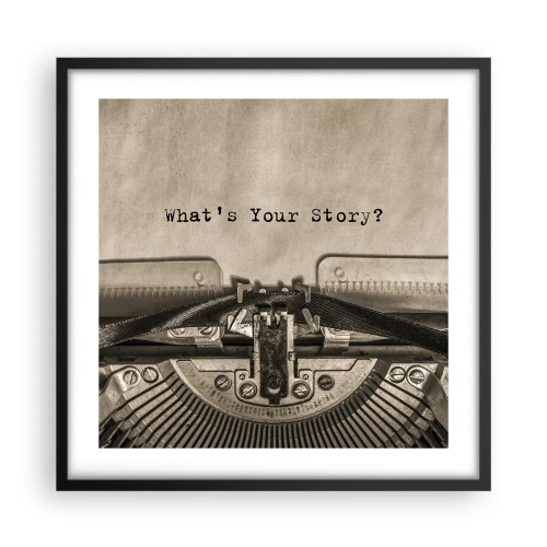 Poster in een zwarte lijst - Vertel het mee - 50x50 cm