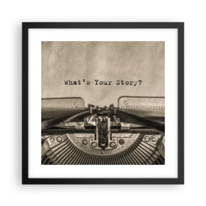 Poster in een zwarte lijst - Vertel het mee - 40x40 cm