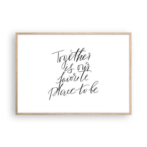 Een poster in een licht eiken lijst - Voel jij het ook? - 100x70 cm