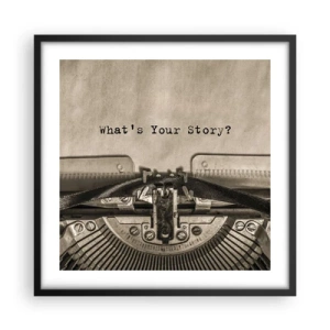 Poster in een zwarte lijst - Vertel het mee - 50x50 cm