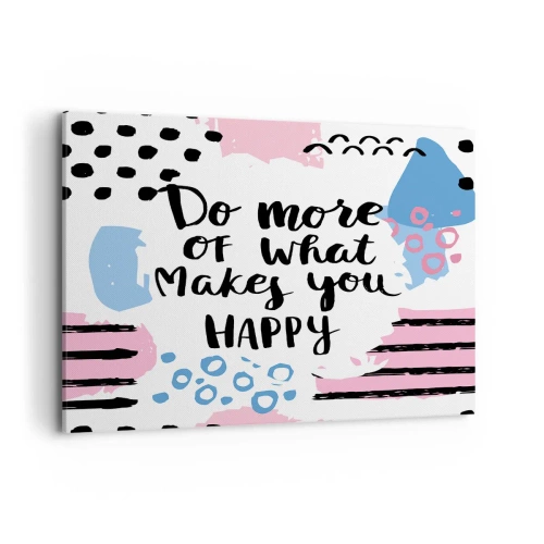 Schilderen op canvas - Hoe gelukkig te zijn - 120x80 cm