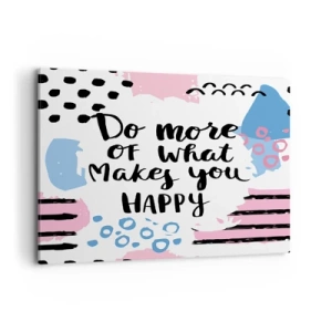 Schilderen op canvas - Hoe gelukkig te zijn - 100x70 cm