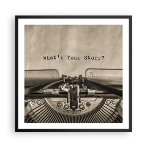 Poster in een zwarte lijst - Vertel het mee - 60x60 cm