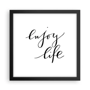 Poster in een zwarte lijst - Niets aan toe te voegen… - 30x30 cm