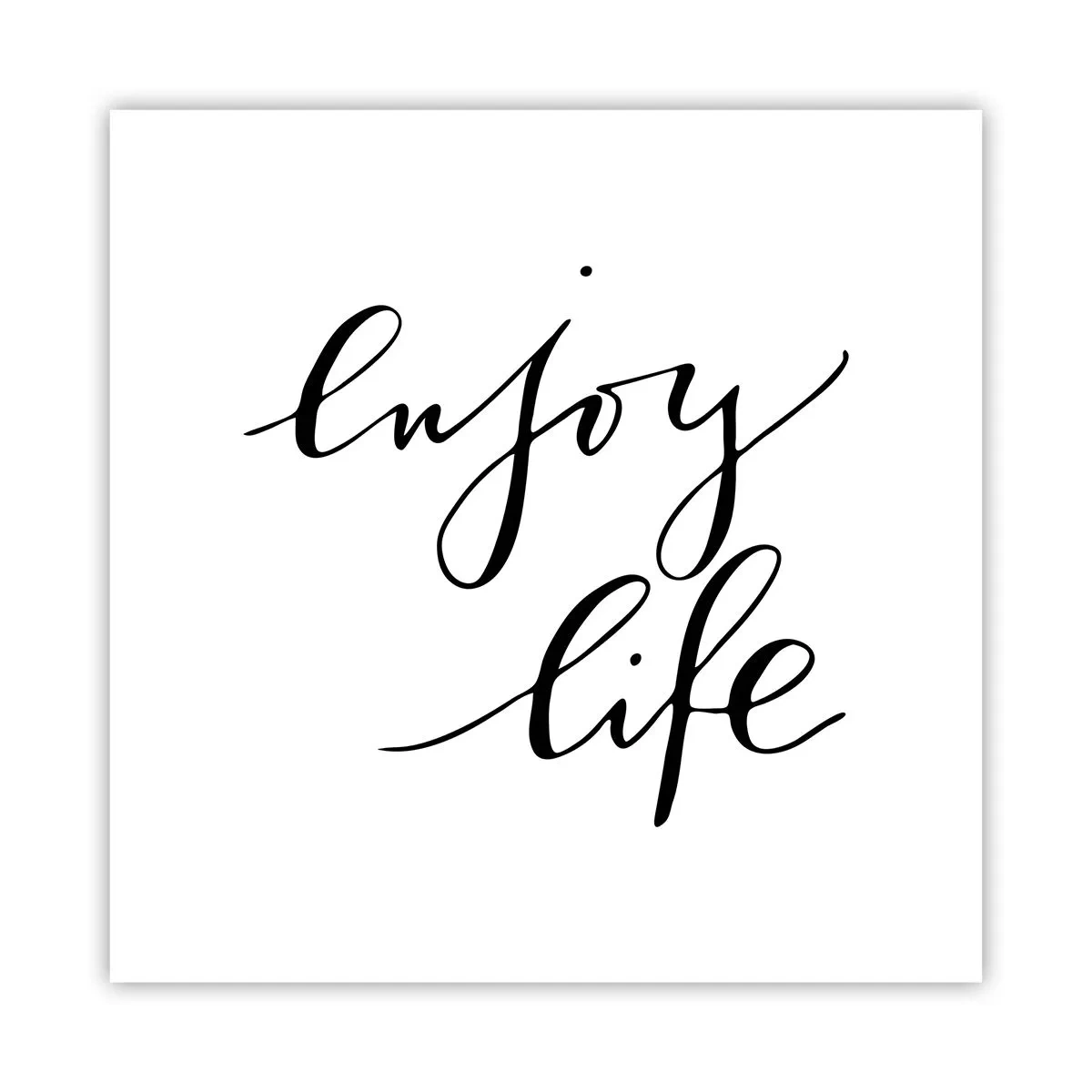 Poster - Niets aan toe te voegen… - 60x60 cm