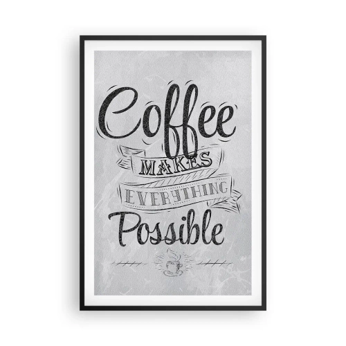 Poster in een zwarte lijst - Hoe kun je niet van koffie houden? - 61x91 cm