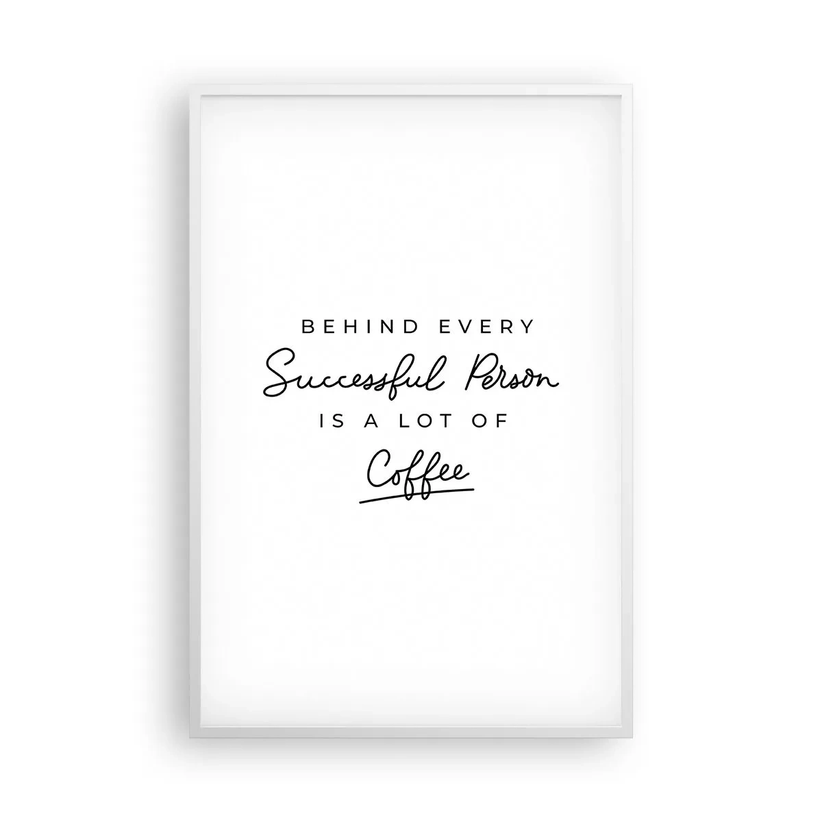 Poster in een witte lijst - Het geheim van succes - 61x91 cm