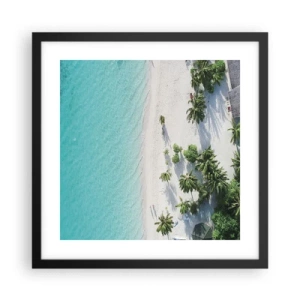 Poster in een zwarte lijst - Een vakantie in het paradijs - 40x40 cm