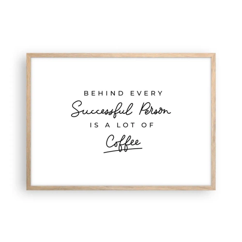 Een poster in een licht eiken lijst - Het geheim van succes - 70x50 cm