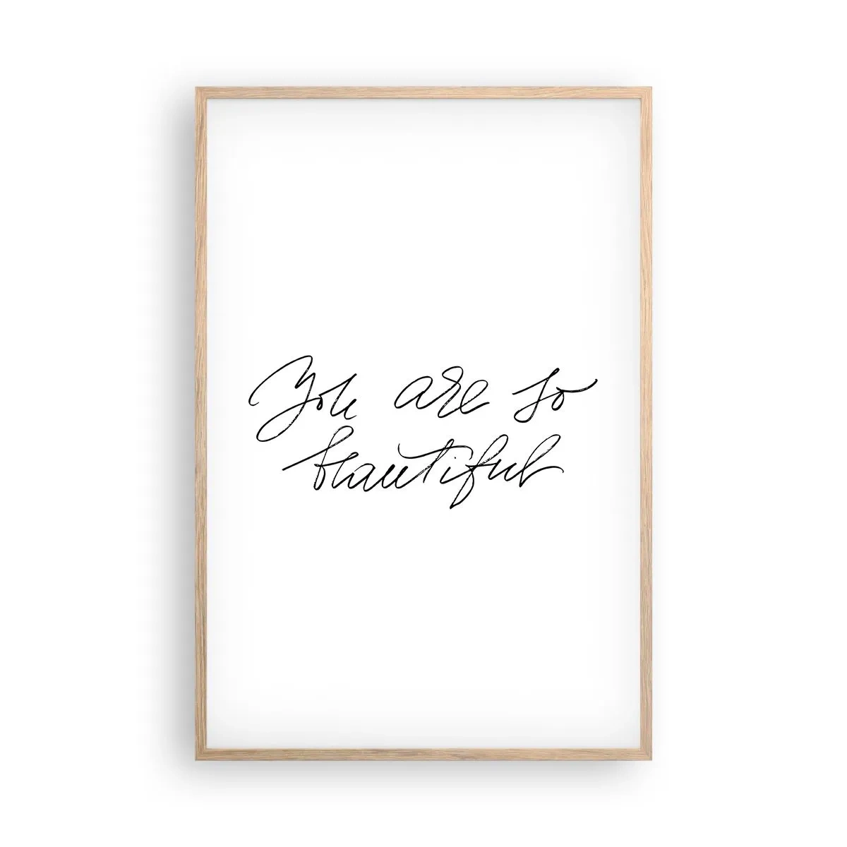 Een poster in een licht eiken lijst - Geloof het echt... - 61x91 cm