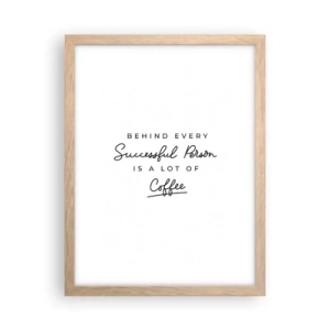 Een poster in een licht eiken lijst - Het geheim van succes - 30x40 cm