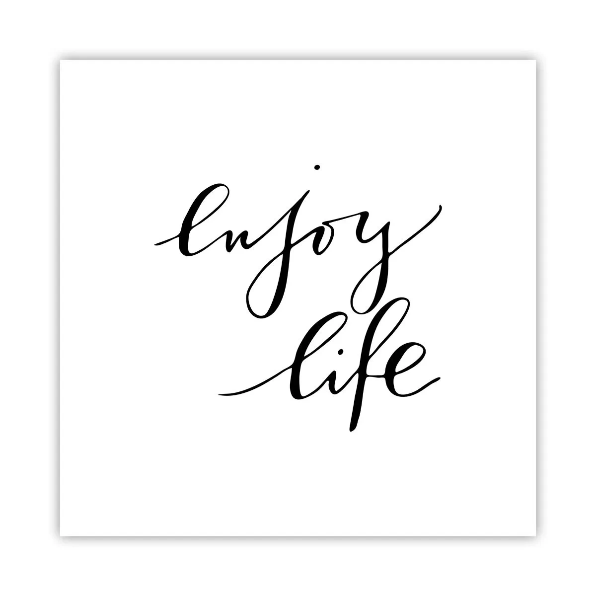 Poster - Niets aan toe te voegen… - 30x30 cm