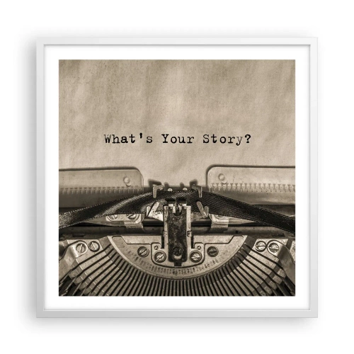 Poster in een witte lijst - Vertel het mee - 60x60 cm