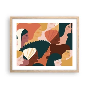 Een poster in een licht eiken lijst - Alleen vrouwelijkheid - 50x40 cm