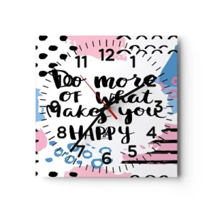 Wandklok - Klok - Hoe gelukkig te zijn - 40x40 cm